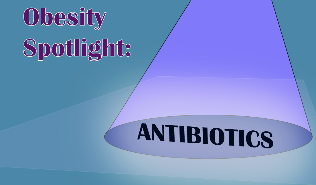 Antibiotics and obesity